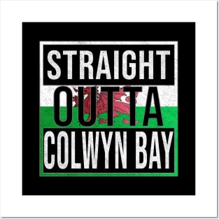 Straight Outta Colwyn Bay - Gift for Welshmen, Welshwomen From Colwyn Bay in Wales Welsh Posters and Art